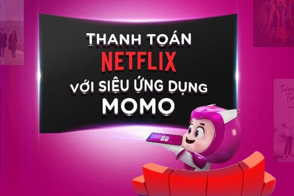 Hướng Dẫn Mua Netflix Bằng MoMo: Nhanh Chóng, Tiện Lợi, An Toàn