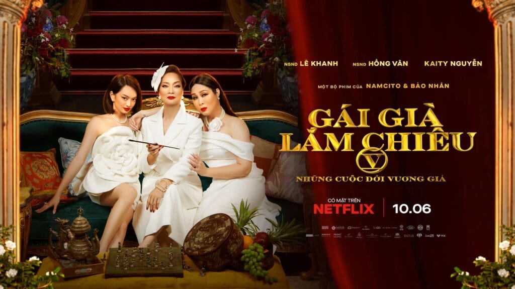 Gái Già Lắm Chiêu 2 Netflix: Bộ Phim Việt Đáng Xem Không Thể Bỏ Lỡ