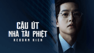 Cậu Út Nhà Tài Phiệt Netflix: Siêu Phẩm Hấp Dẫn Không Thể Bỏ Lỡ Năm 2024