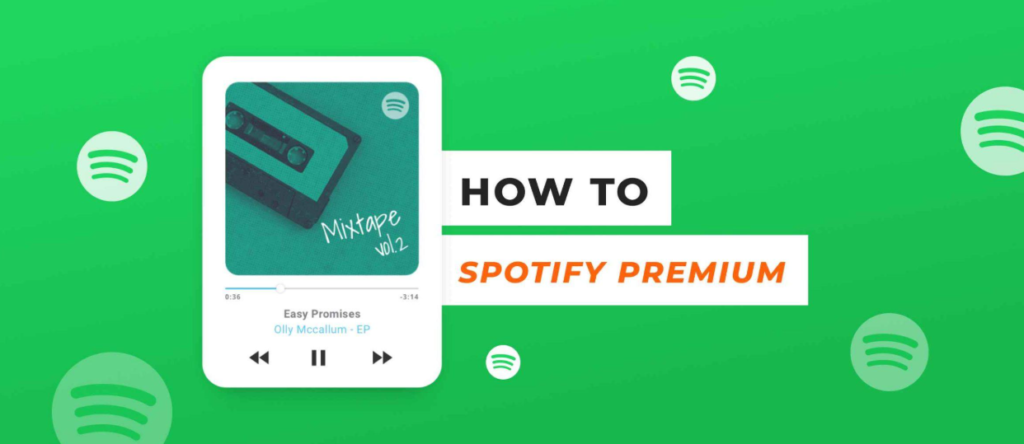 Cách Nâng Cấp Lên Spotify Premium Để Tận Hưởng Trọn Vẹn