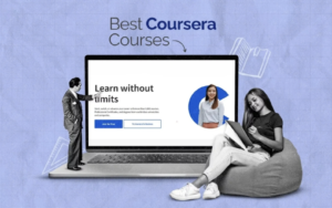 [TOP 10+] Các khóa học trên Coursera đáng giá nhất!