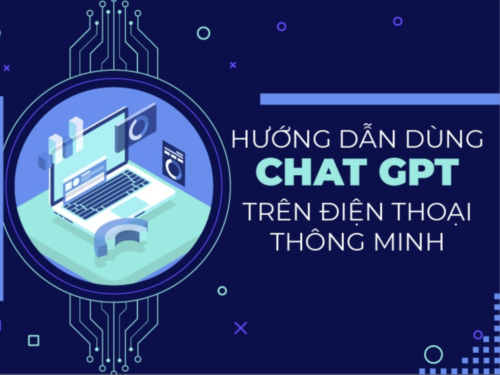Cách tải Chat GPT trên điện thoại